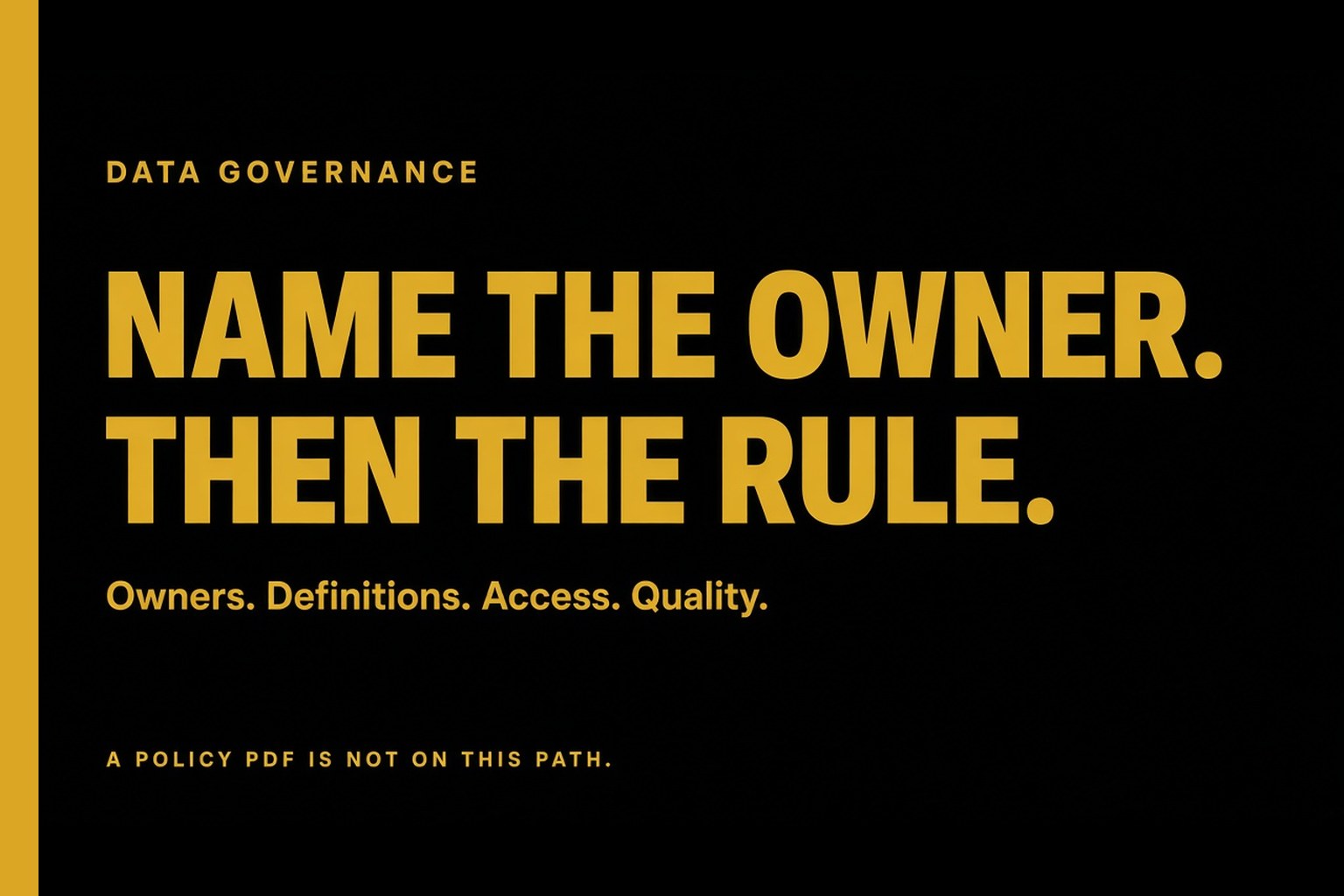 What Data Governance Consulting Delivers in a First Engagement